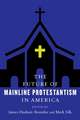 The Future of Mainline Protestantism in America