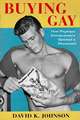 Buying Gay – How Physique Entrepreneurs Sparked a Movement