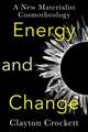 Energy and Change – A New Materialist Cosmotheology