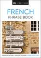 Eyewitness Travel Phrase Book French: Essential Reference for Every Traveller