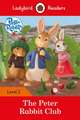 Peter Rabbit: The Peter Rabbit Club - Ladybird Readers Level 2