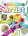 How To Be An Artist