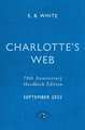 Charlotte's Web. 70th Anniversary Edition