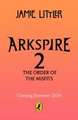 Arkspire 2: The Order of Misfits