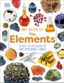 My Book of the Elements: A Fact-Filled Guide to the Periodic Table