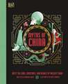 Myths of China: Meet the Gods, Creatures, and Heroes of Ancient China