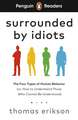 Penguin Readers Level 7: Surrounded by Idiots (ELT Graded Reader)