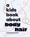 A Kids Book About Body Hair