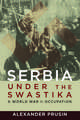 Serbia under the Swastika: A World War II Occupation