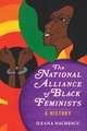 The National Alliance of Black Feminists: A History