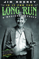 In It for the Long Run: A Musical Odyssey