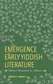 The Emergence of Early Yiddish Literature – Cultural Translation in Ashkenaz