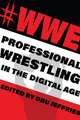 #WWE – Professional Wrestling in the Digital Age