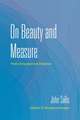 On Beauty and Measure – Plato`s Symposium and Statesman