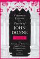 The Variorum Edition of the Poetry of John Donne – The Songs and Sonets: Part 2: Texts, Commentary, Notes, and Glosses