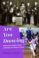 Are You Dancing?