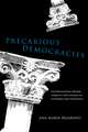 Precarious Democracies