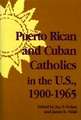 Puerto Rican and Cuban Catholics in the U.S., 1900–1965