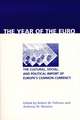 Year of the Euro – The Cultural, Social, and Political Import of Europe`s Common Currency