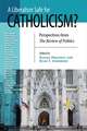 Liberalism Safe for Catholicism?, A – Perspectives from The Review of Politics