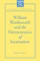 William Wordsworth and the Hermeneutics of Incarnation