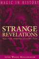 Strange Revelations – Magic, Poison, and Sacrilege in Louis XIV`s France