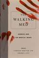 The Walking Med – Zombies and the Medical Image