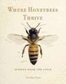 Where Honeybees Thrive – Stories from the Field