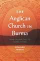 The Anglican Church in Burma – From Colonial Past to Global Future