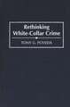 Rethinking White-Collar Crime