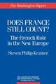 Does France Still Count?: The French Role in the New Europe