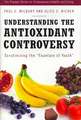 Understanding the Antioxidant Controversy: Scrutinizing the Fountain of Youth