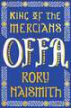 Offa: King of the Mercians