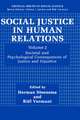 Social Justice in Human Relations Volume 2: Societal and Psychological Consequences of Justice and Injustice