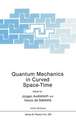 Quantum Mechanics in Curved Space-Time