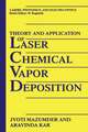 Theory and Application of Laser Chemical Vapor Deposition