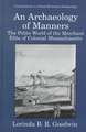 An Archaeology of Manners: The Polite World of the Merchant Elite of Colonial Massachusetts