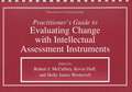 Practitioner’s Guide to Evaluating Change with Intellectual Assessment Instruments