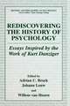 Rediscovering the History of Psychology: Essays Inspired by the Work of Kurt Danziger