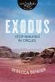 Exodus: Stop Walking in Circles