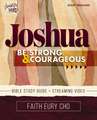 Joshua Bible Study Guide plus Streaming Video: Be Strong and Courageous / A Beautiful Word Bible Study