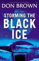 Storming the Black Ice