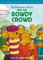 The Berenstain Bears and the Rowdy Crowd: An Early Reader Chapter Book