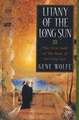 Litany of the Long Sun: The First Half of 'The Book of the Long Sun'