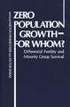 Zero Population Growth--For Whom: ? Differential Fertility and Minority Group Survival