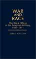 War and Race: The Black Officer in the American Military, 1915-1941