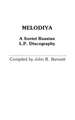 Melodiya: A Soviet Russian L.P. Discography