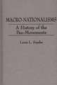 Macro-Nationalisms: A History of the Pan-Movements