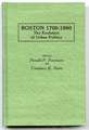 Boston 1700-1980: The Evolution of Urban Politics