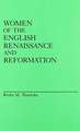 Women of the English Renaissance and Reformation.